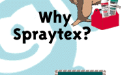Why Spraytex