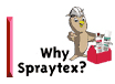 Why Spraytex?